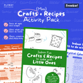 (Mini) Crafts + Recipes Activity Pack (PDF Freebie!)